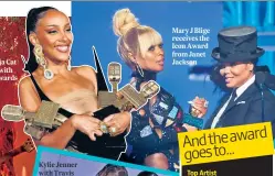  ?? ?? Kylie Jenner with Travis Scott and daughter Stormi
Mary J Blige receives the Icon Award from Janet Jackson