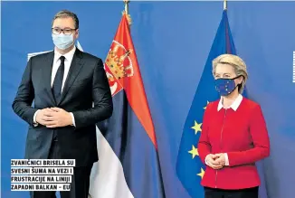  ??  ?? Zvaničnici Brisela su svesni šuma na vezi i frustracij­e na liniji Zapadni Balkan - eu