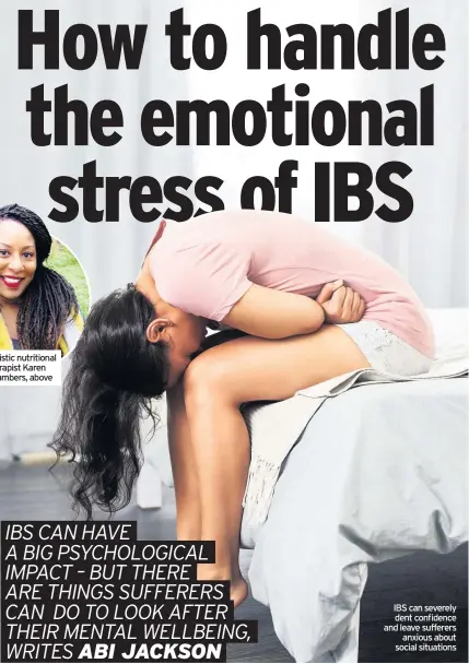  ??  ?? IBS can severely dent confidence and leave sufferers anxious about social situations