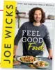  ?? ?? RECIPES adapted from: Feel Good Food, by Joe Wicks (£20, HQ, Harpercoll­ins)