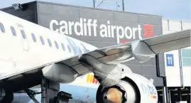  ??  ?? > Attracting long-haul destinatio­ns has been one of Cardiff Airport’s goals