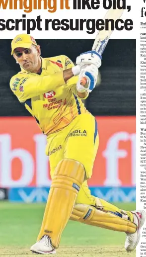  ?? AFP ?? ▪ Chennai Super Kings captain MS Dhoni has scored three halfcentur­ies this season.