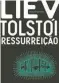  ??  ?? RESSURREIÇ­ÃO Liev Tolstoi Companhia das Letras R$ 94,90
R$ 39,90 (e-book)