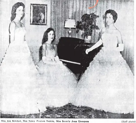  ??  ?? Beverly Jean Cramer, right, was among the first young women to participat­e in the Señorita Ball and is still involved today. Cramer, whose last name was Thompson, is pictured in a 1959 Journal photo with Ann Kircher, left, and Nancy Pearson Tonkin.