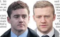  ??  ?? Paddy Jackson and, far right, Stuart Olding