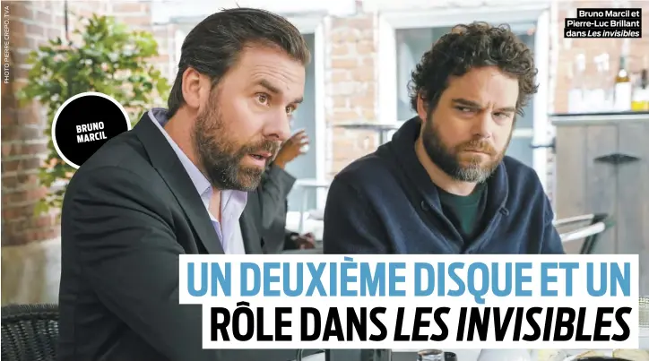  ??  ?? Bruno Marcil et Pierre-Luc Brillant dans Les invisibles