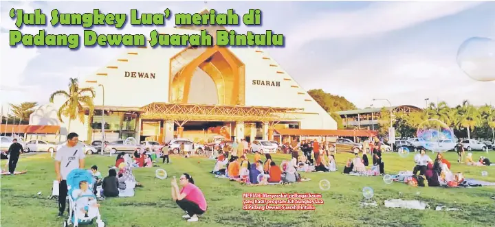 Juh Sungkey Lua Meriah Di Padang Dewan Suarah Bintulu Pressreader