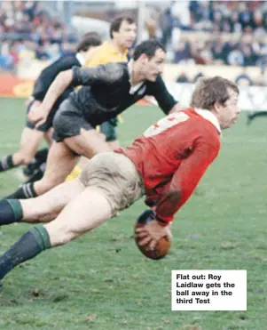  ??  ?? Flat out: Roy Laidlaw gets the ball away in the third Test