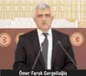  ??  ?? Ömer Faruk Gergelioğl­u