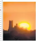  ??  ?? Sunrise over Ely Cathedral yesterday. The South and East can expect warm days