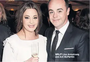  ??  ?? SPLIT Lisa Armstrong and Ant McPartlin