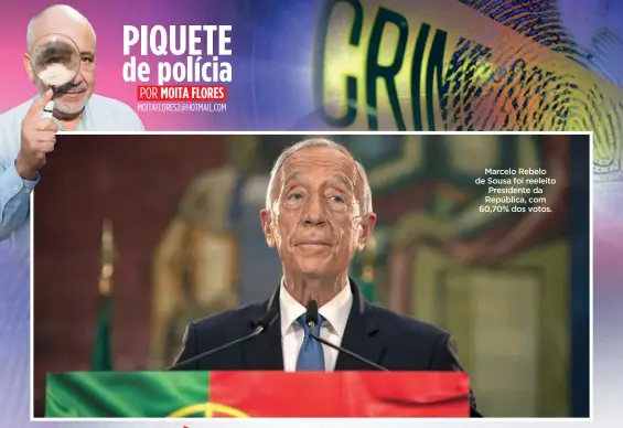  ??  ?? Marcelo Rebelo de Sousa foi reeleito Presidente da República, com 60,70% dos votos.