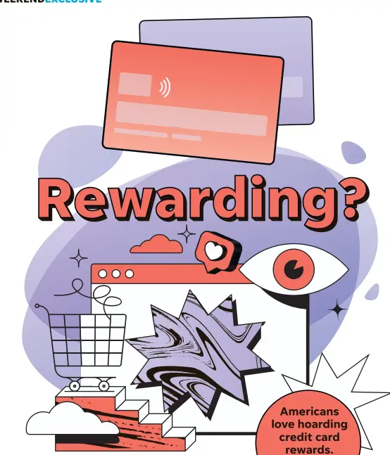  ?? ARIANA TORREY/USA TODAY NETWORK; AND GETTY IMAGES ?? Americans love hoarding credit card rewards. Are benefits worth it?