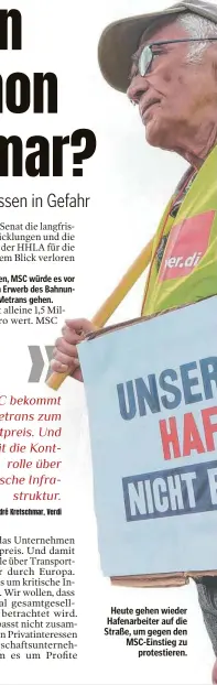  ?? ?? Heute gehen wieder Hafenarbei­ter auf die Straße, um gegen den MSC-Einstieg zu protestier­en.