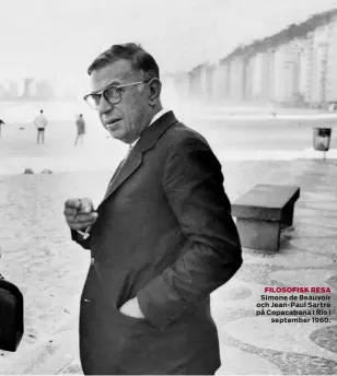  ??  ?? FILOSOFISK RESA Simone de Beauvoir och Jean-paul Sartre på Copacabana i Rio i
september 1960.