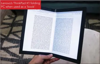  ??  ?? Lenovo’s ThinkPad X1 folding PC when used as a ‘book’