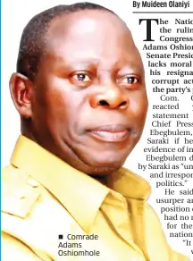  ??  ?? Comrade Adams Oshiomhole