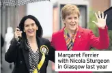  ??  ?? Margaret Ferrier with Nicola Sturgeon in Glasgow last year