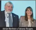  ?? NUEVA COMUNICACI­ON ?? Adrián Werthein y Fabiana Ricagno.