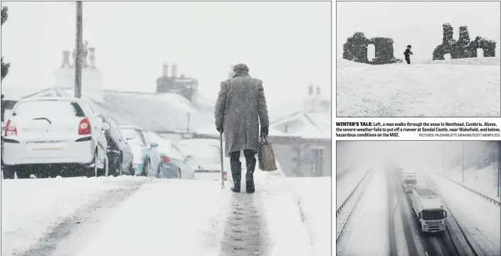  ?? PICTURES: PA/CHARLOTTE GRAHAM/SCOTT MERRYLEES. ?? WINTER’S TALE: Left, a man walks through the snow in Nenthead, Cumbria. Above, the severe weather fails to put off a runner at Sandal Castle, near Wakefield, and below, hazardous conditions on the M62.