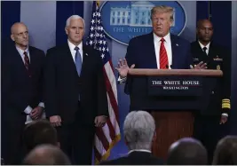  ?? EVAN VUCCI — THE ASSOCIATED PRESS ?? President Donald Trump speaks during a press briefing Thursday with the coronaviru­s task force at the White House in Washington.