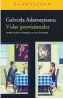  ?? ?? ★★★★★ «Vidas provisiona­les»
Gabriela Adamestean­u ACANTILADO 488 páginas, 26 euros