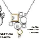  ??  ?? CINCIN Rococo Reimagined.
RANTAI leher koleksi
Chantum.