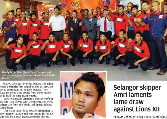  ??  ?? Ready for action: The KL Spa FC players and officials posing for the camera. Inset: Coach Mohd Nizam.