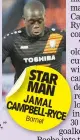  ??  ?? STAR MAN JAMAL CAMPBELL-RYCE Barnet