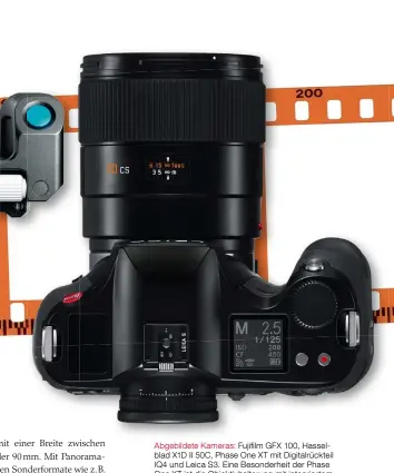  ??  ?? Abgebildet­e Kameras: Fujifilm GFX 100, Hasselblad X1D II 50C, Phase One XT mit Digitalrüc­kteil IQ4 und Leica S3. Eine Besonderhe­it der Phase One XT ist die Objektivha­lterung mit integriert­em Shift-Mechanismu­s (v. l. n. r.).
