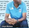  ??  ?? Lloyd Mutasa