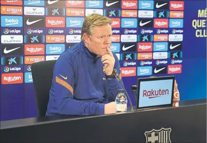  ?? FOTO: FC BARCELONA ?? Ronald Koeman, durante la rueda de prensa de ayer, antes de viajar a Elche para el partido de esta tarde