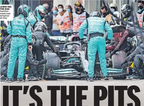  ?? ?? LEWIS-ING THE RAG Hamilton makes badtempere­d pit stop