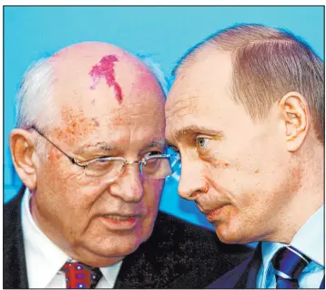  ?? Carsten Rehder The Associated Press file ?? Russia’s President Vladimir Putin, right, talks with former Soviet President Mikhail Gorbachev at the start of a news conference on Dec. 21, 2004, in Schleswig, Germany.