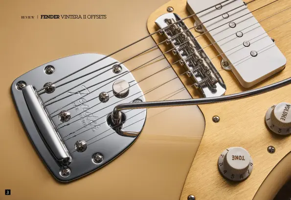  ?? ?? 3 3. Very different from previous Fender designs, the Jazzmaster’s bridge rocks as the vibrato is moved. Consequent­ly, it’s not fixed to the body. It’s also one reason why the Jazzmaster and Jaguar sound like they do