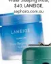  ??  ?? Water Sleeping Mask, $40, LANEIGE, sephora.com.au