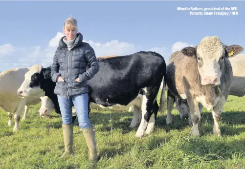  ??  ?? Minette Batters, president of the NFU. Picture: Adam Fradgley / NFU