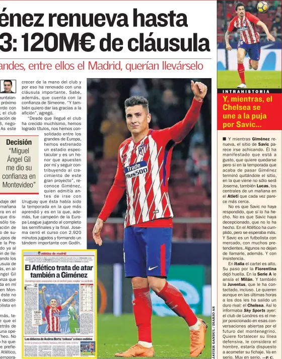  ??  ?? ROJIBLANCO. As publicó el día 12 que Giménez negociaba su continuida­d con el Atlético, anunciada ayer.