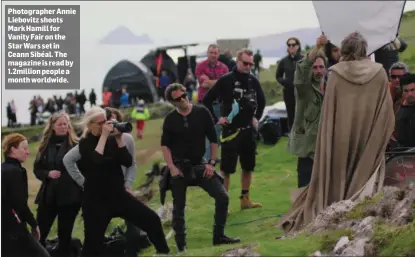  ??  ?? Photograph­er Annie Liebovitz shoots Mark Hamill for Vanity Fair on the Star Wars set in Ceann Sibéal. The magazine is read by 1.2million people a month worldwide.