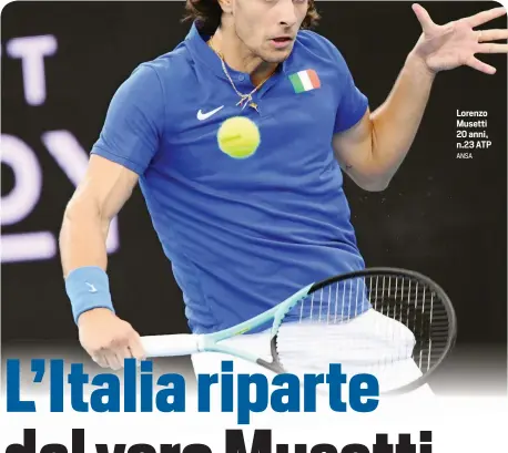  ?? ANSA ?? Lorenzo Musetti 20 anni, n.23 ATP