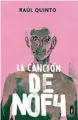  ?? ?? «La canción de NOF4»
Raúl Quinto JEKYLL & JILL 120 páginas, 16 euros