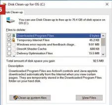  ??  ?? LEFT
Windows’ clean-up tools know what should be safe to remove