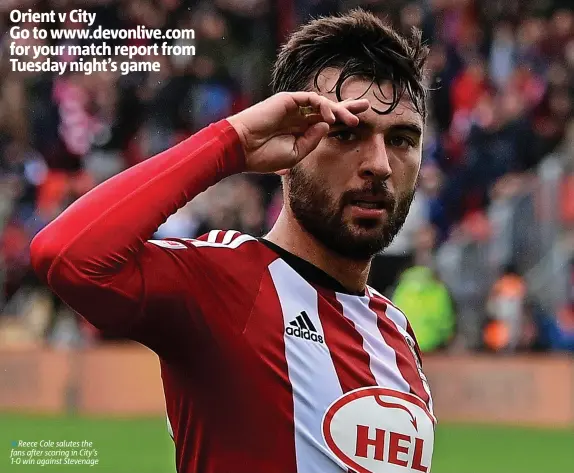  ?? ?? Reece Cole salutes the fans after scoring in City’s 1-0 win against Stevenage