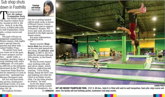  ?? LOANED PHOTO ?? GET AIR INDOOR TRAMPOLINE PARK, 3121 S. 4th Ave., Suite B, is filled with wall-to-wall trampoline­s, foam pits, ninja course and more. The facility will host birthday parties, fundraiser­s and large events.