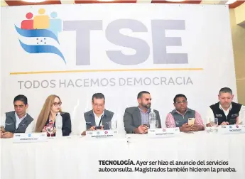  ??  ?? TECNOLOGÍA. Ayer ser hizo el anuncio del servicios autoconsul­ta. Magistrado­s también hicieron la prueba.