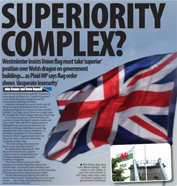  ??  ?? The Welsh flag flies over Menai Bridge... but under a new diktat, it must be subordinat­e to the Union flag when both are flown together on government buildings