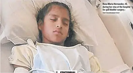  ?? TWITTER/ DREAMACTIV­IST | ?? Rosa Maria Hernandez, 10, during her stay at the hospital for gall bladder surgery.