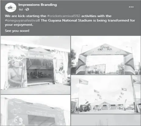  ?? ?? A post from Impression­s Inc relating to its role in the ongoing Guyana Cricket Carnival