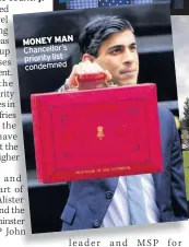  ??  ?? MONEY MAN Chancellor’s priority list condemned