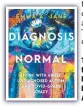  ?? ?? This is an edited extract from Diagnosis Normal, by Emma E A. Jane: Penguin Random R House, $35. Available A now